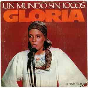 Gloria  - Un Mundo Sin Locos