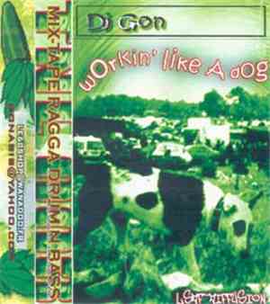 Gon  - Dj Gon Workin' Like A Dog