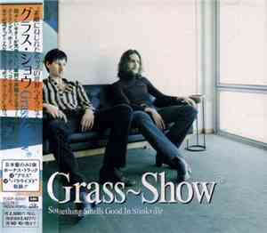 Grass~Show® - Something Smells Good In Stinkville