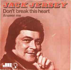 Jack Jersey - Don't Break This Heart