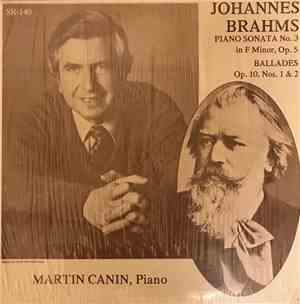 Johannes Brahms, Martin Canin - Piano Sonata No. 3 in F Minor, Op. 5 Ballad ...