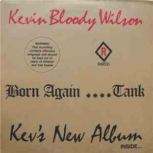 Kevin Bloody Wilson - Born Again Piss Tank