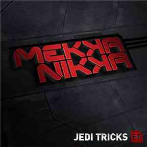 Mekkanikka - Jedi Tricks E.P.