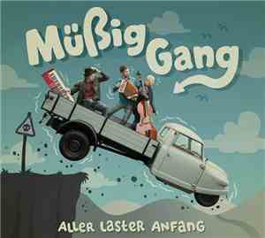 Müßig Gang - Aller Laster Anfang