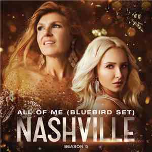 Nashville Cast - All Of Me (Bluebird Set)