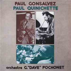 Paul Gonsalvez, Paul Quinichette, Orchestre G.