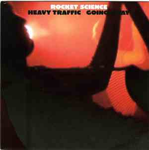 Rocket Science - Heavy Traffic / Going Away