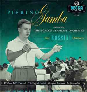 Rossini, London Symphony Orchestra, Pierino Gamba - Five Rossini Overtures
