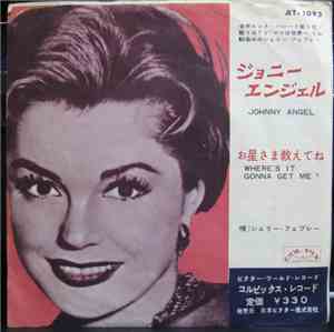 Shelley Fabares - Johnny Angel / Where's It Gonna Get Me?