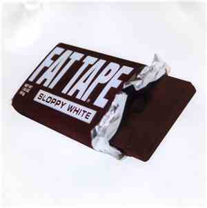 Sloppy White - Fat Tape