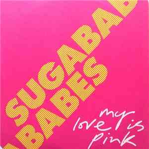 Sugababes - My Love Is Pink