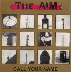 The Aim - Call Your Name