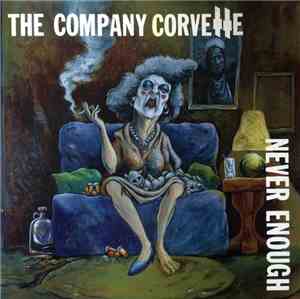 The Company Corvette - Never Enough