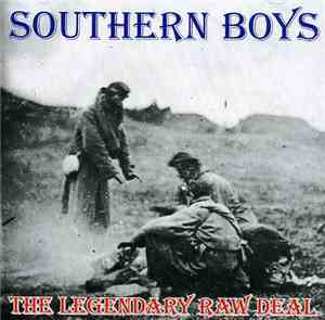 The Legendary Raw Deal - Southern Boys