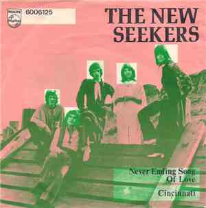 The New Seekers - Never Ending Song Of Love / Cincinnati