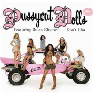 The Pussycat Dolls Featuring Busta Rhymes - Don't Cha