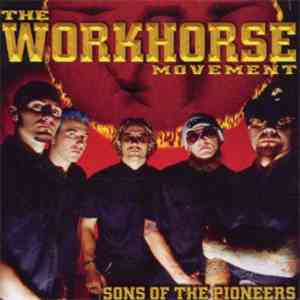 The Workhorse Movement - Sons Of The Pioneers