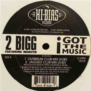 2 Bigg Featuring Marilyn  - I Got The Music