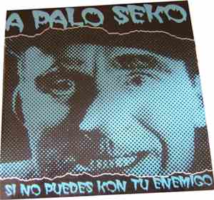 A Palo Seko - Si No Puedes Kon Tu Enemigo