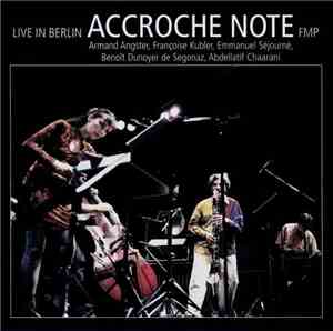 Accroche Note - Live In Berlin