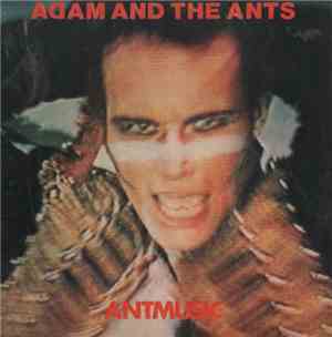 Adam And The Ants - Antmusic