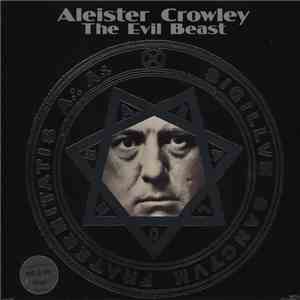 Aleister Crowley - The Evil Beast