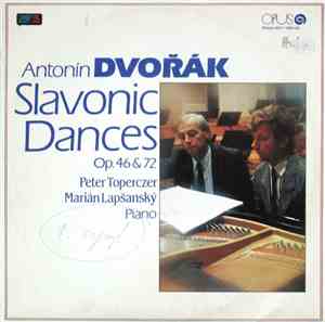 Antonín Dvořák, Peter Toperczer, Marián Lapšanský - Slavonic Dances, Op. 46 ...