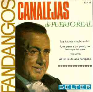 Canalejas De Puerto Real - Me Hiciste Mucho Sufrir