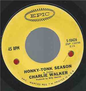 Charlie Walker  - Honky-Tonk Season