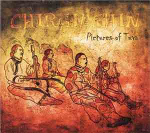 Chirgilchin - Pictures Of Tuva