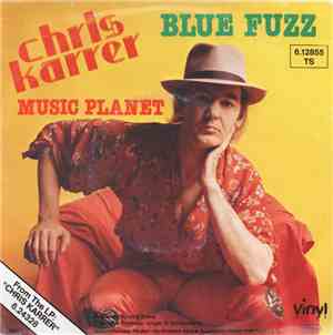 Chris Karrer - Blue Fuzz