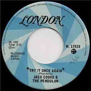 Cooke, Jack & The Pendulum - Try It Once Again / The Lady
