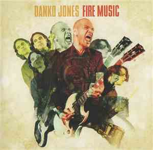 Danko Jones - Fire Music