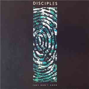 Disciples - They Don't Know