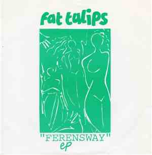 Fat Tulips - Ferensway EP