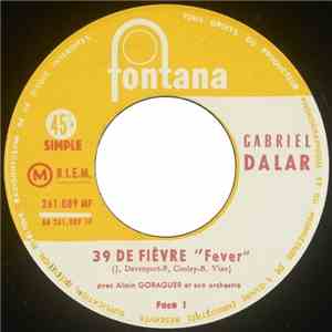 Gabriel Dalar - 39 De Fièvre ”Fever”
