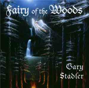 Gary Stadler - Fairy Of The Woods