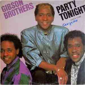 Gibson Brothers - Party Tonight