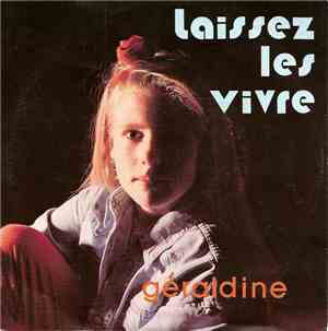 Géraldine  - Laissez Les Vivre