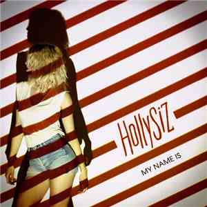 HollySiz - My Name Is