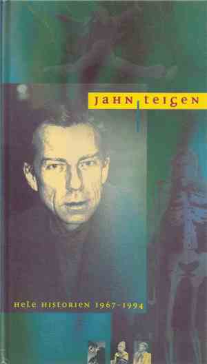 Jahn Teigen - Hele Historien 1967-1994