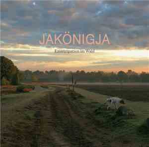 JaKönigJa - Emanzipation Im Wald