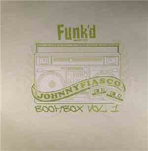 Johnny Fiasco - Boombox (Vol 1)
