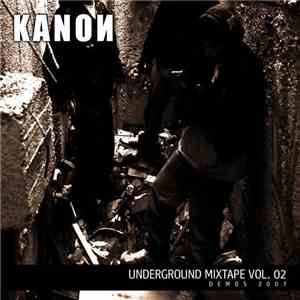 Kanon - Underground Mixtape Vol. 02: Demos 2007