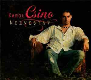 Karol Csino - Nezvestný