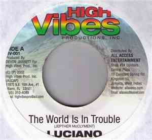 Luciano  / Chinna Killa - The World Is In Trouble / Dem Nuh Waan Work