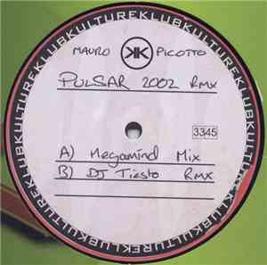 Mauro Picotto - Pulsar 2002 Remix