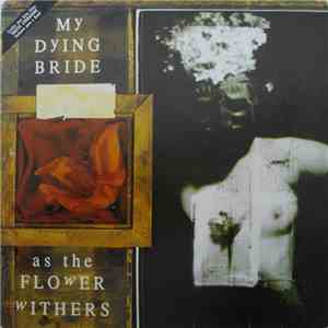 My Dying Bride - As The Flower Withers