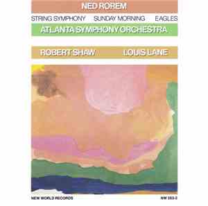 Ned Rorem, Atlanta Symphony Orchestra, Robert Shaw, Louis Lane - String Sym ...