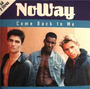 NoWay - Come Back To Me